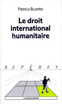 Le droit international humanitaire