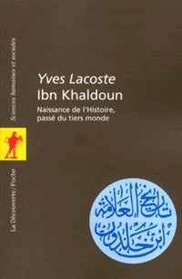 Ibn Khaldoun: Naissance de l'Histoire, passé du tiers monde