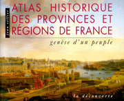 Atlas historique des provinces et regions de france