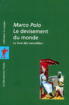 Le livre des merveilles. Tome 1, Le devisement du monde