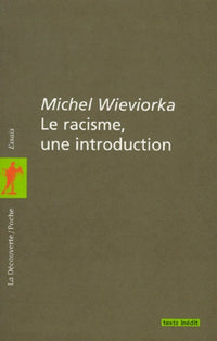 Le racisme, une introduction