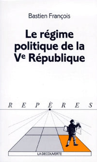 Le régime politique de la Ve République