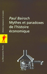 Mythes et paradoxes de l'histoire économique