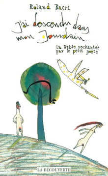 J'ai descendu dans mon Jourdain