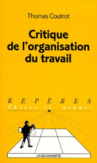 Critique de l'organisation du travail