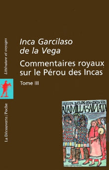 Commentaires royaux sur le Pérou des Incas