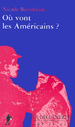 Où vont les Américains ?