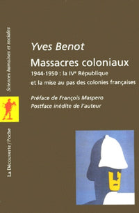 Massacres coloniaux, 1944-1950 : la IVe République et la mise au pas des colonies françaises