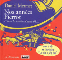 Nos années Pierrot