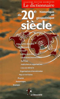 Le dictionnaire historique et géopolitique du 20e siècle NE