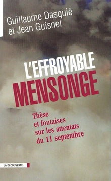 L'effroyable mensonge thèse et foutaises sur les attentats 11 septembre