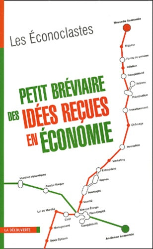 Petit bréviaire des idées reçues en économie