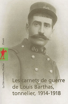 CARNETS GUERRE LOUIS BARTHAS