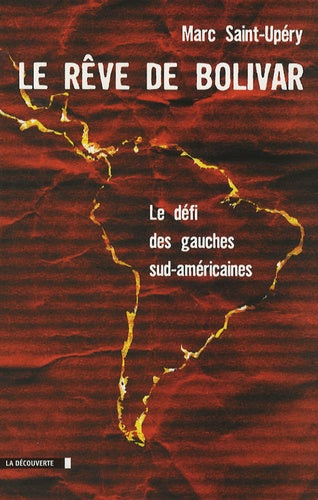 Le rêve de Bolivar