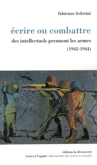 Écrire ou combattre