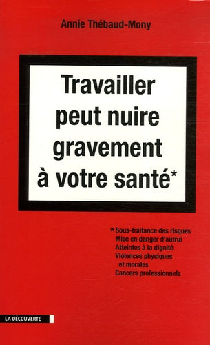 Travailler peut nuire gravement à votre santé