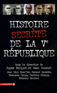 Histoire secrète de la Ve République