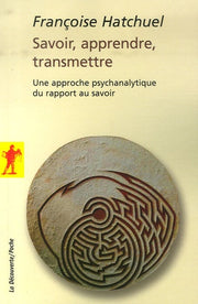 Savoir, Apprendre, transmettre
