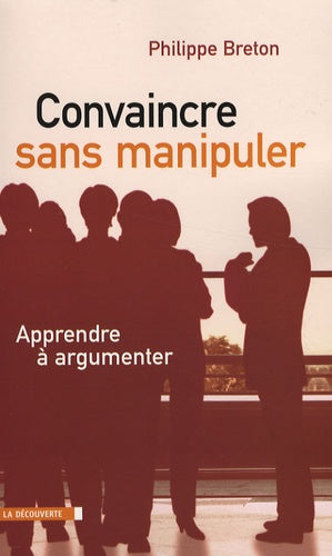 CONVAINCRE SANS MANIPULER