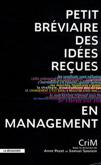 Petit bréviaire des idées reçues en management