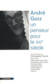 André Gorz, penseur pour le XXIe siècle