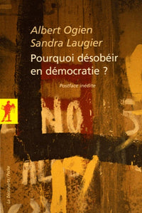 Pourquoi désobéir en démocratie ?