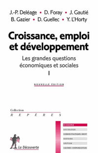 Croissance, emploi et développement: Les grandes questions économiques et sociales I (01)