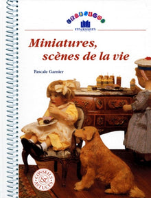 Miniatures, scènes de la vie