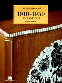 Le mobilier français de 1910 à 1930, Les années 25