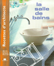 Recettes d'architecte - La salle de bains