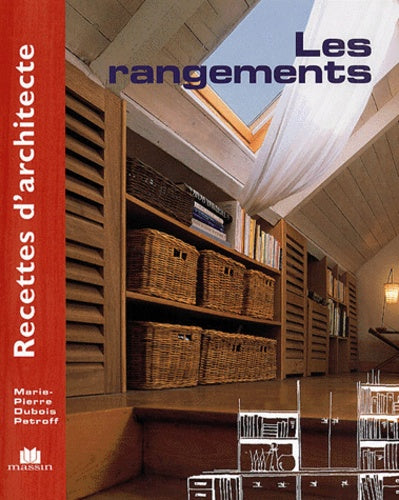 Recettes d'architecte - Les rangements