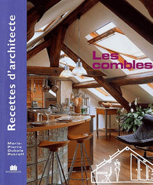 Recettes d'architecte - Les combles