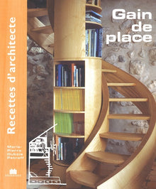 Recettes d'architecte - Gain de place