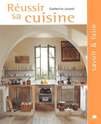 Réussir sa cuisine