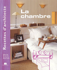Recettes d'architecte - La chambre