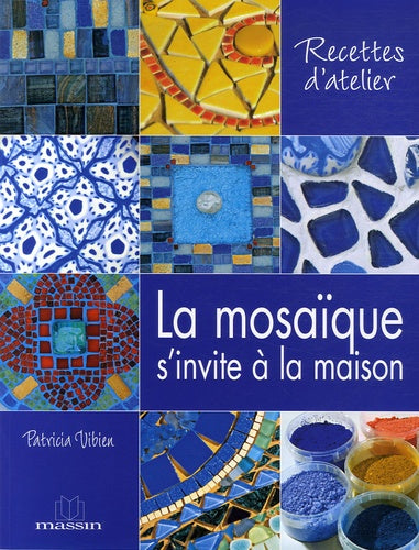 La mosaïque s'invite à la maison