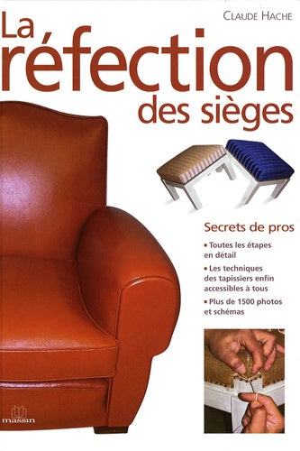 La réfection des sièges