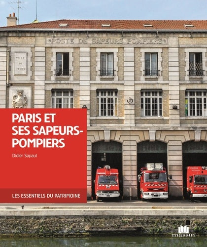 Paris et ses sapeurs-pompiers