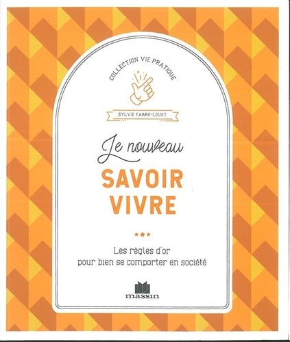Le nouveau savoir-vivre