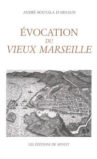 Évocation du vieux Marseille