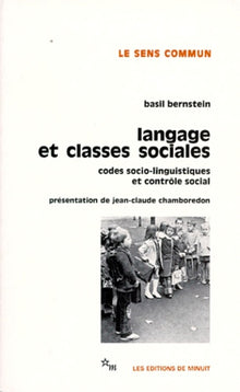Langage et classes sociales : Codes socio-linguistiques et contrôle social