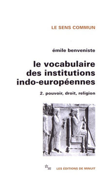 Le vocabulaire des institutions indo-européennes, tome 2