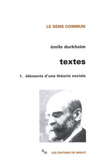 Textes 1. Éléments d'une théorie sociale