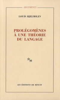 Prolégomènes à une théorie du langage