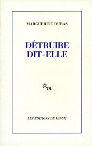 Détruire dit-elle
