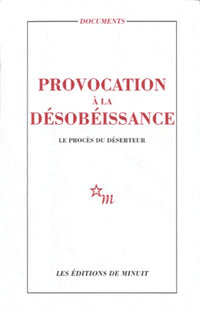 Provocation à la désobéissance : Le procès du déserteur