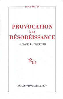 Provocation à la désobéissance : Le procès du déserteur