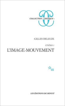 Cinéma 1 : L'image-mouvement