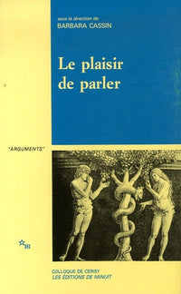 Le plaisir de parler études de sophistique comparée