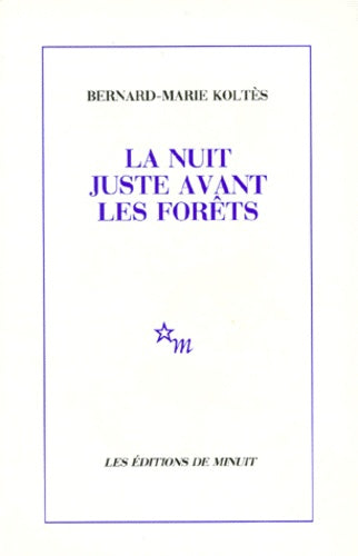 La nuit juste avant les forêts